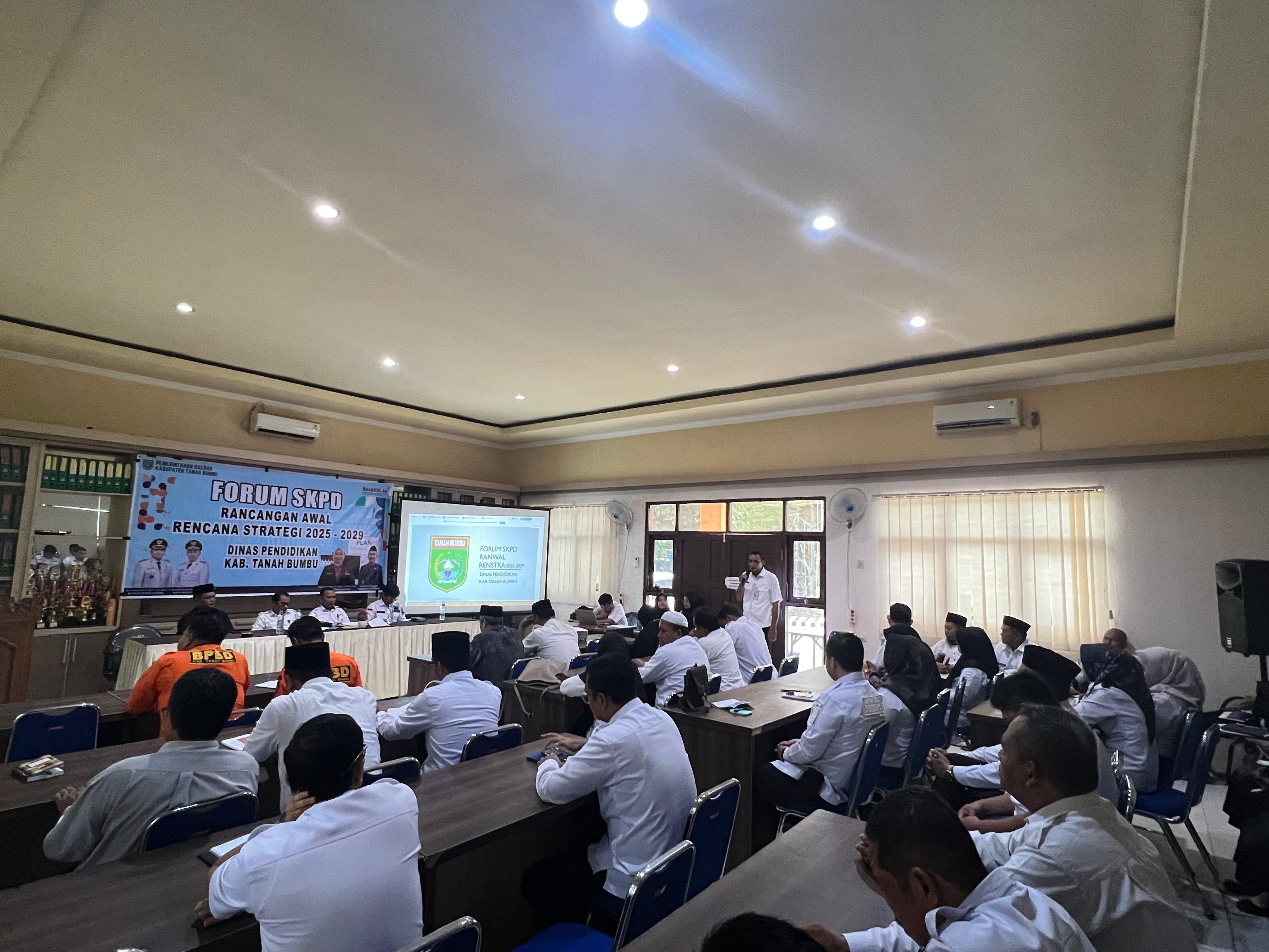 FORUM SKPD (RANCANGAN AWAL RENCANA STRATEGI 2025 - 2029) DINAS PENDIDIKAN KAB. TANAH BUMBU